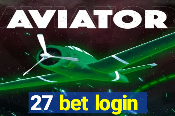 27 bet login